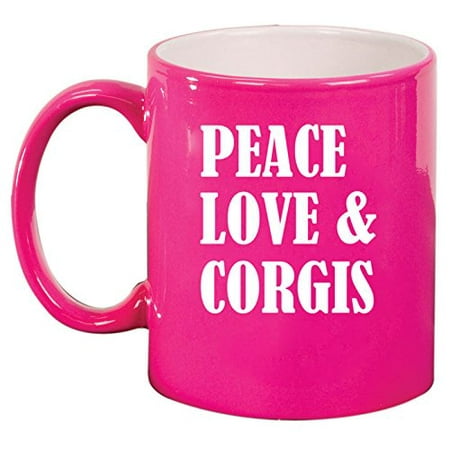 Peace Love Coffee - Ceramic Coffee Tea Mug Cup Peace Love & Corgis (Pink)