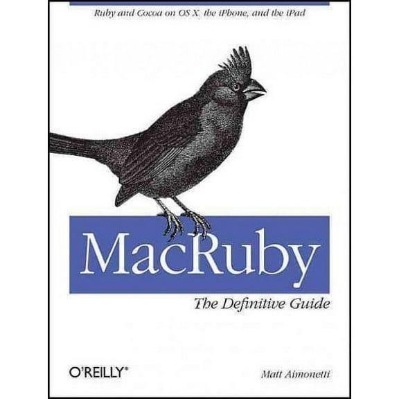 MacRuby: The Definitive Guide (Paperback)