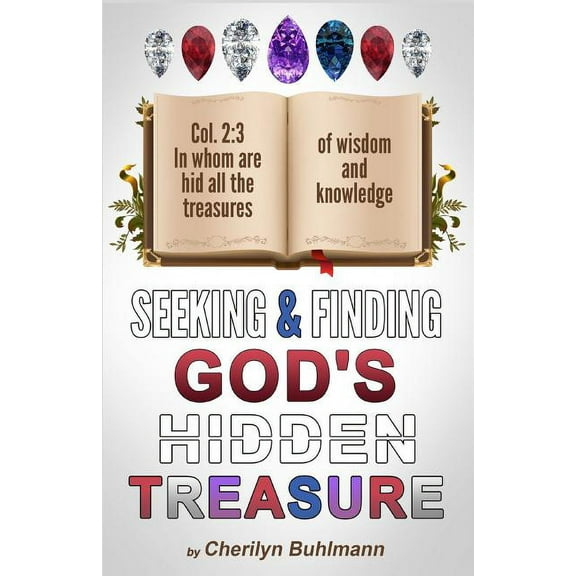 Seeking & Finding God's Hidden Treasure, (Paperback)