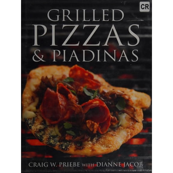 Pre-Owned Grilled Pizzas & Piadinas (Hardcover) 0756636795 9780756636791