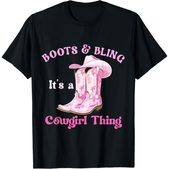 Boots & Bling Its a Cowgirl Thing Howdy Esthetics Women Girl T-Shirt