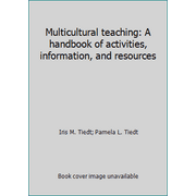 Multicultural teaching: A handbook of activities, information, and resources, Used [Paperback]