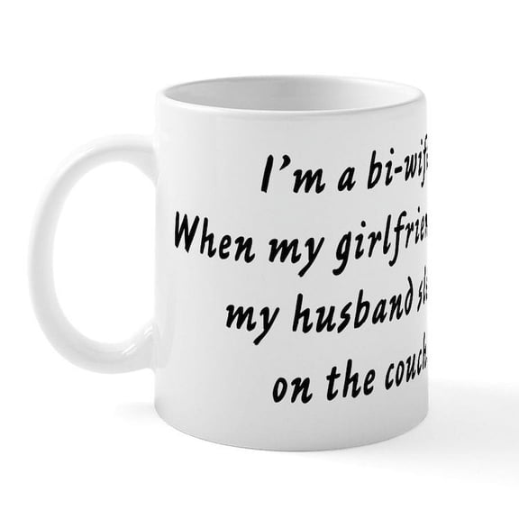 CafePress - When My Girlfriend Visits My Mug - 11 oz Ceramic Mug - Novelty Coffee Tea Cup