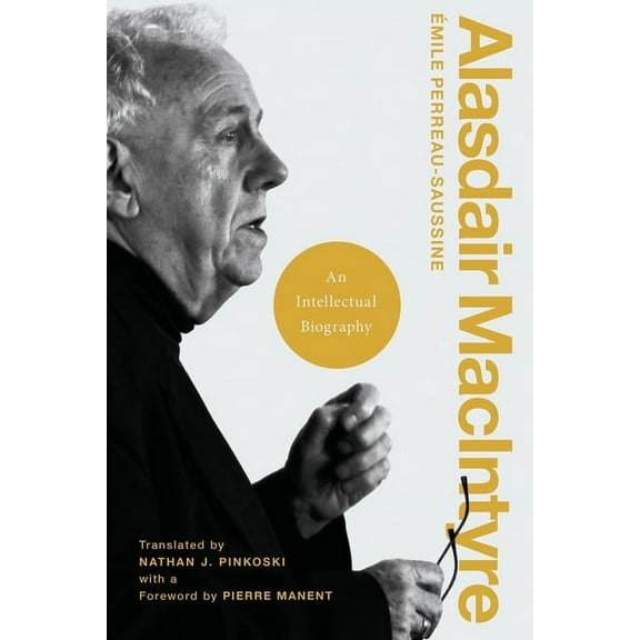 Catholic Ideas for a Secular World Alasdair MacIntyre: An Intellectual Biography, (Hardcover)