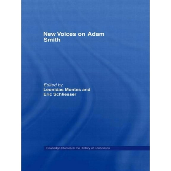 Routledge Studies in the History of Econ New Voices on Adam Smith, (Paperback)