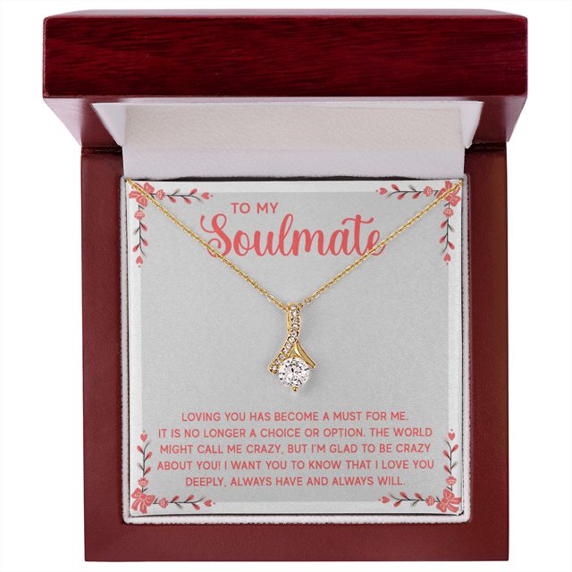 To My Soulmate Loving You Has Become a Must Alluring Ribbon Necklace Message Card
