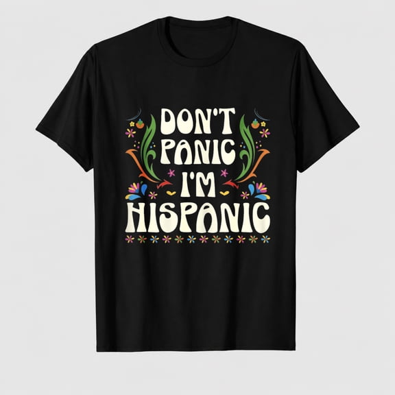 Don't Panic I'm Hispanic National Hispanic Heritage Month T-Shirt