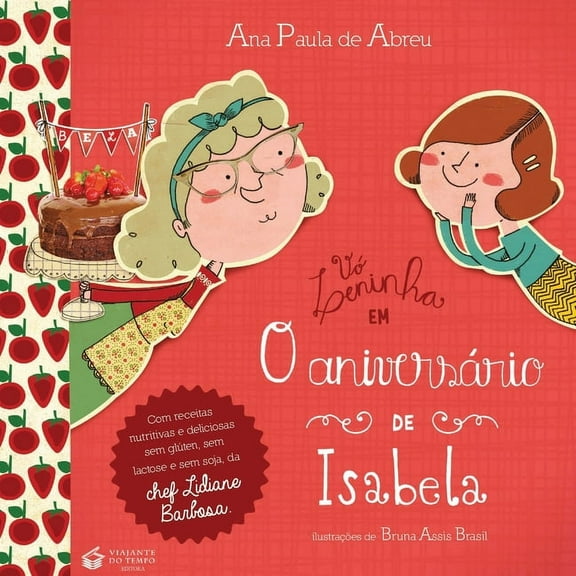 VÓ Leninha Em: O Aniversário de Isabela (Paperback)