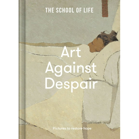 Art Against Despair: Pictures to Restore Hope (Hardcover)