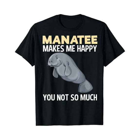 Manatee Makes Me Happy T-Shirt Sea Animal Lover Gift Tee