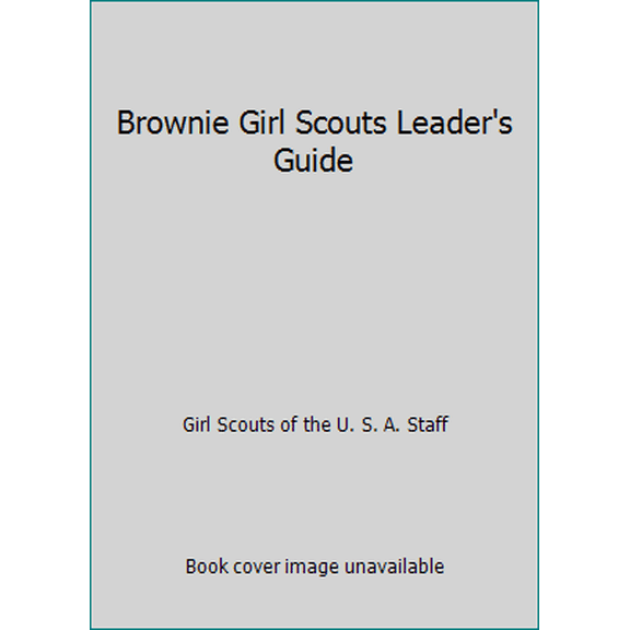 Pre-Owned Brownie Girl Scouts Leader's Guide (Paperback) 088441339X 9780884413394