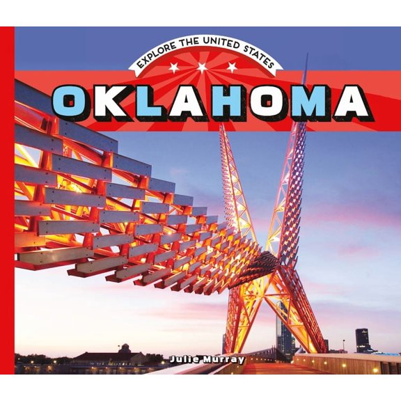 Explore the United States Oklahoma, (Hardcover)