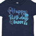 thumbnail image 4 of Inktastic Blue Happy Birthday Daddy Boys or Girls Toddler T-Shirt, 4 of 5