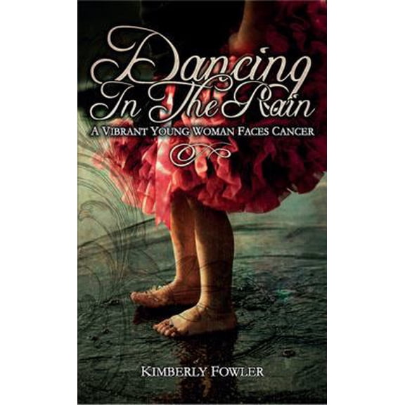 Pre-Owned Dancing in the Rain (Paperback) 1936858002 9781936858002