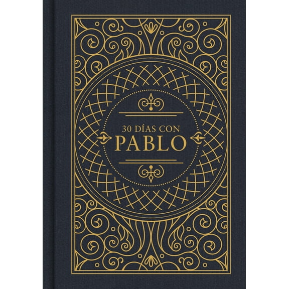 30 DÃ­as Con Pablo: EdiciÃ³n Rvr 1960, (Hardcover)