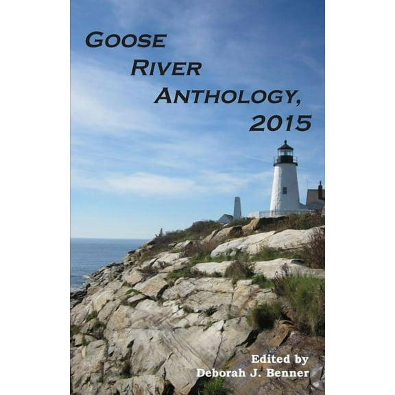 Goose River Anthology, 2015, (Paperback)