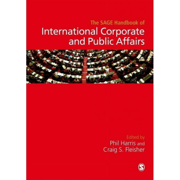 The Sage Handbook of International Corporate and Public Affairs (Hardcover)