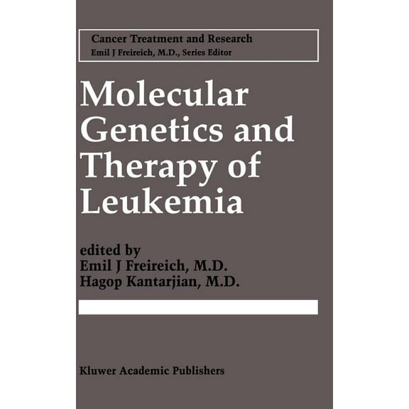 Cancer Treatment and Research Molecular Genetics and Therapy of Leukemia, Book 84, (Hardcover)