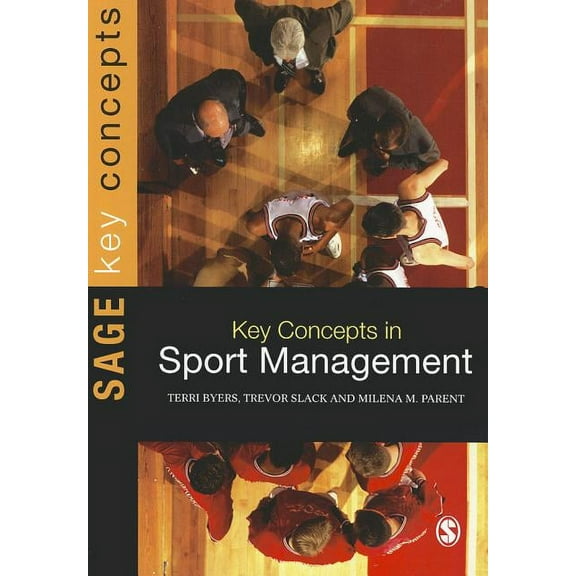 Key Concepts (Sage) Key Concepts in Sport Management, (Paperback)