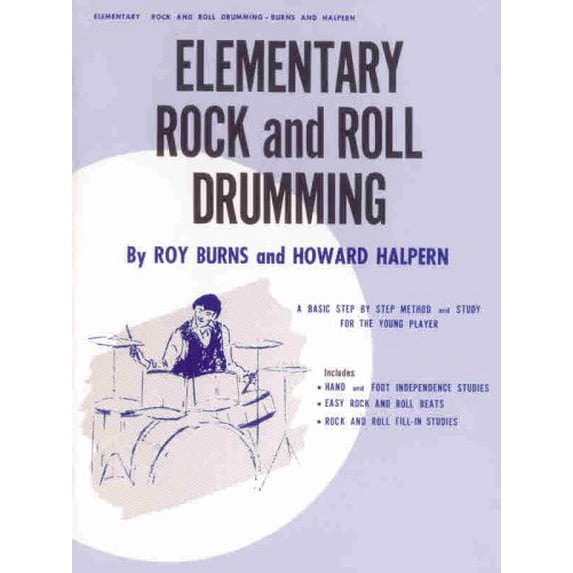 Pre-Owned Elementary Rock and Roll Drumming: A Basic Step-by-Step Method and Study for the Younger Player Paperback