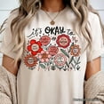 thumbnail image 2 of It's Okay Floral Affirmation T-Shirt, Boho White and Natural Motivational Tee for Kind and Inspirational Women, 2 of 8