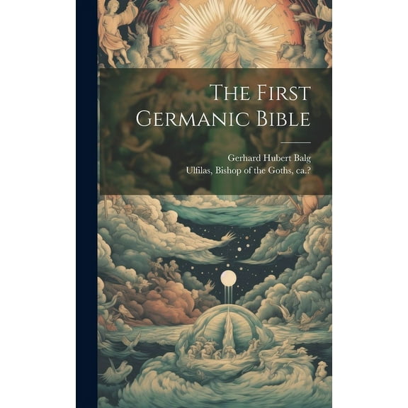 The First Germanic Bible