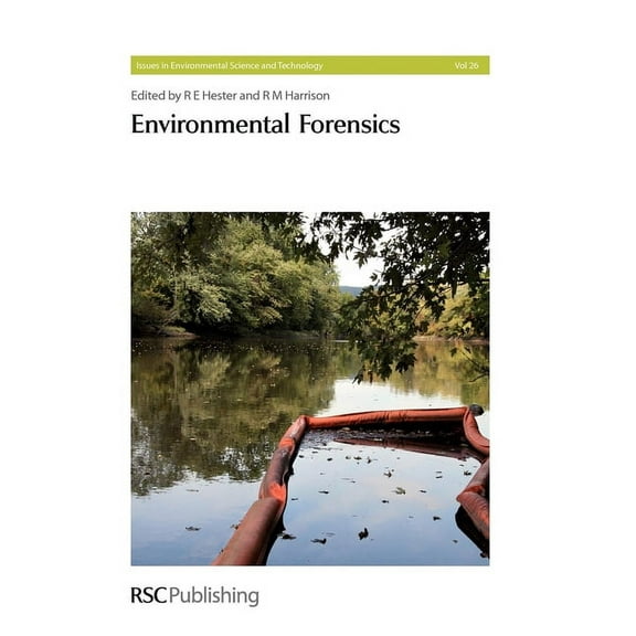 Issues in Environmental Science and Tech Environmental Forensics, Book 26, (Hardcover)