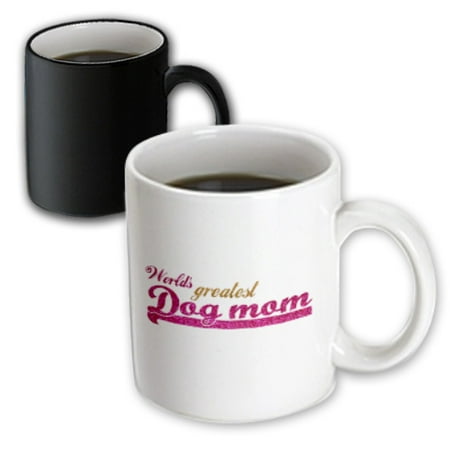 3dRose Worlds Greatest Dog mom - best pet owner gifts for her - pink fun humorous funny doggy lover present - Magic Transforming Mug, (Best Presents For Car Lovers)