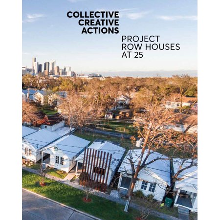 Collective Creative Actions : Project Row Houses at (Best Row House Design)