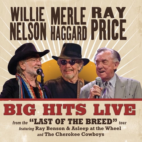 Nelson,Willie / Haggard,Merle / Price,Ray - Big Hits Live From The Last Of The Breed Tour - Music & Performance - Vinyl