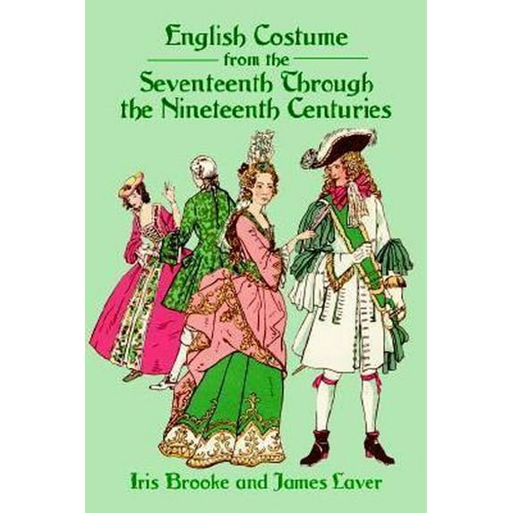 Pre-Owned English Costume from the Seventeenth Through the Nineteenth Centuries (Paperback) 0486412393 9780486412399