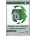 thumbnail image 1 of Arquitectura Biologica, la Vivienda Como Organismo Vivo Ediciones de la U Marco A. Aresta Rebelo, 1 of 2