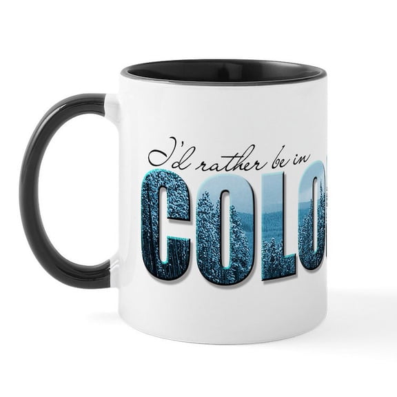 CafePress - Rather Be In Colorado (Blue) Mug - 11 oz Ceramic Mug - Novelty Coffee Tea Cup