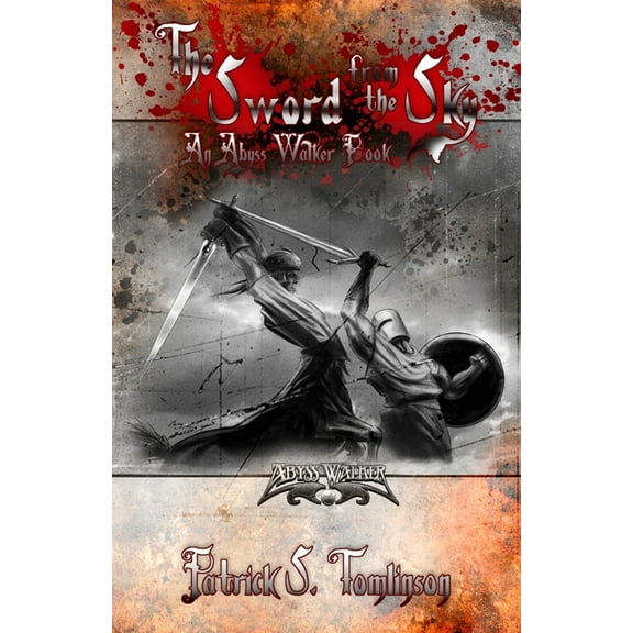 The Abyss Walker The Sword From The Sky, (Paperback)