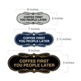 thumbnail image 2 of Designer Coffee First You People Later Sign (Blue) - Medium, 2 of 4