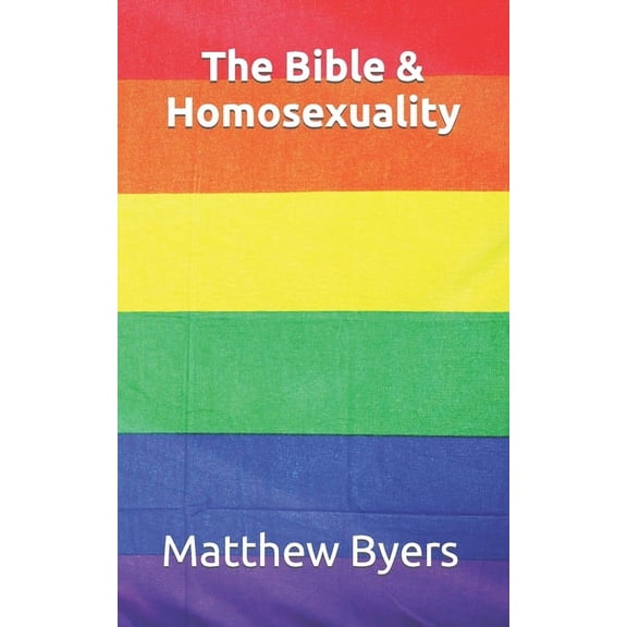 The Bible & Homosexuality (Paperback)
