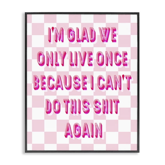 Stupell Industries Funny Only Live Once Typography Painting Black Framed Art Print Wall Art, 11 x 14