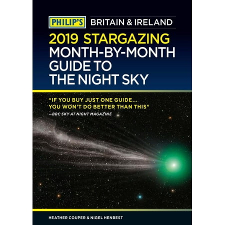 Philip's Stargazing Month-by-Month Guide to the Night Sky Britain & Ireland -