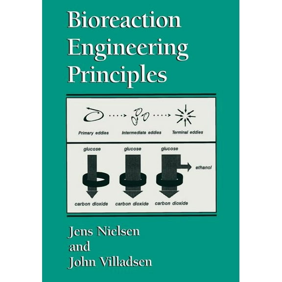 Bioreaction Engineering Principles, (Paperback)