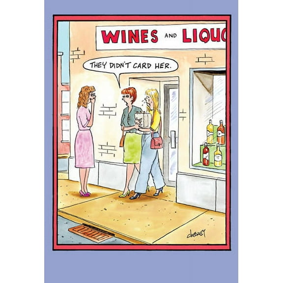 Nobleworks Didn't Card Her Funny / Humorous Tom Cheney Birthday Card