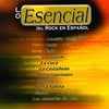 Lo Esencial Del Rock En Espanol