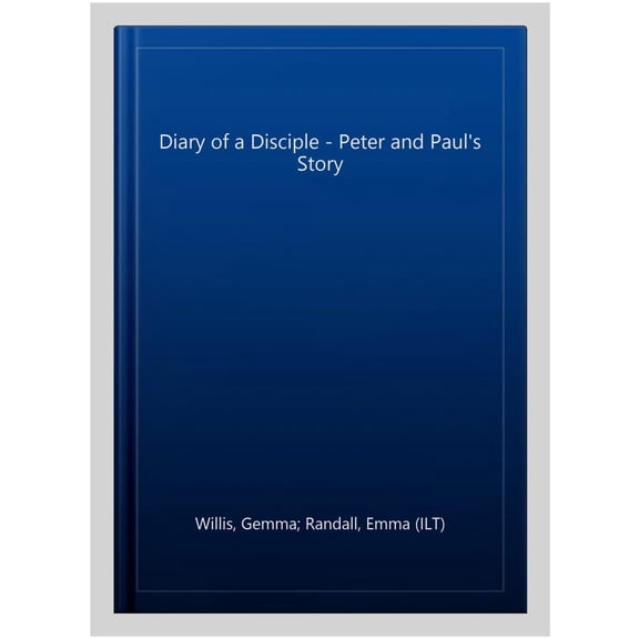 Pre-Owned Diary of a Disciple: Peter and Paul's Story: 2 Paperback