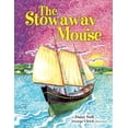 thumbnail image 1 of Pre-Owned The Stowaway Mouse (Paperback) 0615455077 9780615455075, 1 of 1