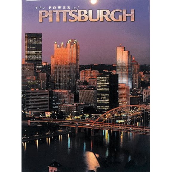 Pre-Owned The Power of Pittsburgh (Urban Tapestry Series) (Hardcover) 1881096114 9781881096115