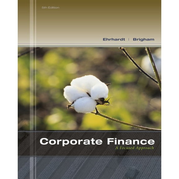 Pre-Owned Corporate Finance: A Focused Approach (with Thomson ONE - Business School Edition 6-Month Printed Access Card) (Finance Titles in the Brigham Family)