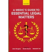 A Medic's Guide to Essential Legal Matters (Paperback)