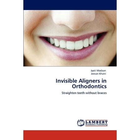 Invisible Aligners in Orthodontics
