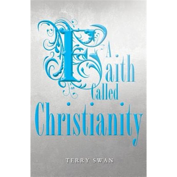 Pre-Owned A Faith Called Christianity