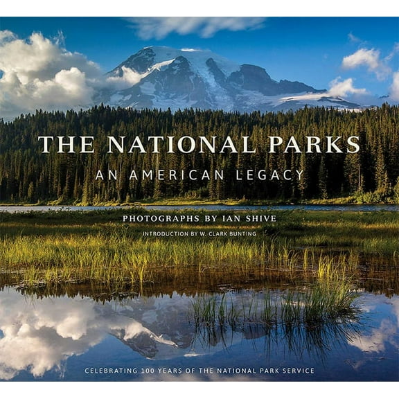 The National Parks : An American Legacy (Hardcover)