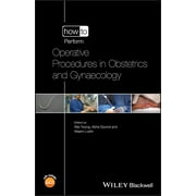 How to Perform: How to Perform Operative Procedures in Obstetrics and Gynaecology (Other)